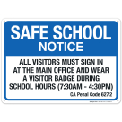 Safe School Notice All Visitors Must Sign In At The Main Office And Wear A Badge Sign
