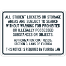 All Student Lockers Or Storage Areas Are Subject To Search Without Warning Sign