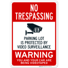 This Property Is Protected By Video Surveillance Warning You And Your Car Sign