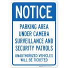 Notice Parking Area Under Camera Surveillance And Security Patrols Sign