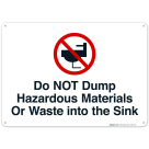 Do Not Dump Hazardous Materials Or Waste Into The Sink Sign