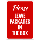 Please Leave Packages In The Box Sign