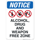 Notice Alcohol Drug And Weapon Free Zone Sign