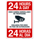 23 Hours A Day Video Camera Surveillance No Trespassing Bilingual Sign