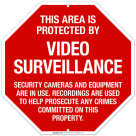 This Area Is Protected By Video Surveillance Security Cameras And Equipment Sign, (SI-65833)