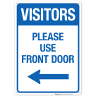 Visitors Please Use Front Door Sign