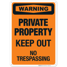Warning Keep Out No Trespassing Sign