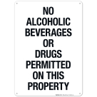 No Alcoholic Beverages Or Drugs Permitted On This Property With Black Border Sign