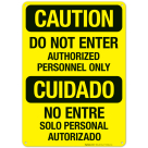 Caution Do Not Enter Authorized Personnel Only Bilingual Sign