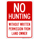 Without Written Permission From Land Owner Sign