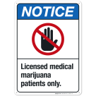 Licensed Medical Marijuana Patients Only Sign