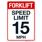 Forklift Speed Limit 15 Mph Sign