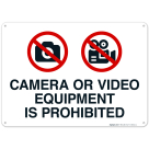Camera Or Video Equipment Is Prohibited With Graphics Sign