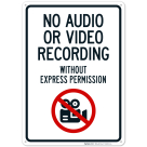 No Audio Or Video Recording Without Express Permission Sign