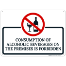 Consumption Of Alcoholic Beverages On This premises Is Forbidden Sign