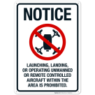 Launching Landing Or Operating Unmanned Or Remote Controlled Aircraft Sign