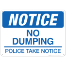 Notice No Dumping Police Take Notice Sign