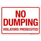 No Dumping Violators Prosecuted Sign, (SI-66038)