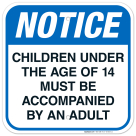 Children Under The Age Of 14 Must Be Accompanied By An Adult Sign, Pool Sign