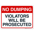 No Dumping Violators Will Be Prosecuted Sign, (SI-66041)