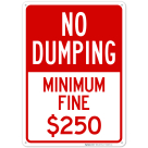 Minimum Fine $250 Sign