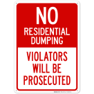 No Residential Dumping Violator Will Be Prosecuted Sign