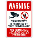 Warning This Property Is Protected by Video Surveillance Violators Will Sign