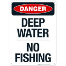 No Fishing Deep Water Sign
