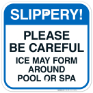 Slippery Ice May Form Around Pool Or Spa Sign, Pool Sign