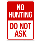 No Hunting Do Not Ask Sign