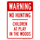 No Hunting Children At Play In The Woods Sign