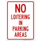 No Loitering In Parking Areas Sign