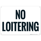 No Loitering Sign, (SI-66109)