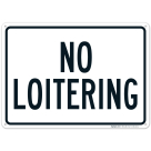 No Loitering Sign, (SI-66110)