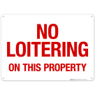 No Loitering On This Property Sign, (SI-66111)
