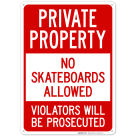 No Skateboards Allowed Violators Will Be Prosecuted Sign