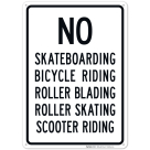 No Bicycle Riding Roller Blading Roller Skating Scooter Riding Sign