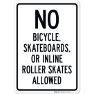 No Bicycles Skateboards Or Inline Roller Skates Allowed Sign