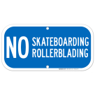 No Skateboarding No Rollerblading Sign