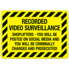 Recorded Video Surveillance Shoplifters You Will Be Posted On Social Media Sign