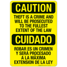 Theft Is A Crime And Will Be Prosecuted To The Fullest Extent Of The Law Bilingual Sign