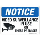 Video Surveillance In Use On These Premises With Graphic Sign