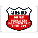 Attention This Area Under 24 Hour Live Recorded Video Sign
