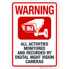 Warning All Activities Monitored And Recorded By Digital Night Vision Cameras Sign