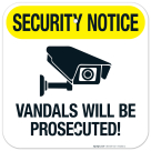 Vandals Will Be Prosecuted Sign
