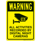 Warning All Activities Recorded By Night Vision Cameras Sign