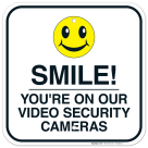 Smile You're On Our Video Security Cameras Sign