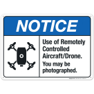 Use Of Remotely Controlled Aircraft Drone You May Be Photographed Sign