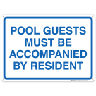 Pool Guests Must Be Accompanied By Resident Sign, Pool Sign