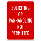 Soliciting Or Panhandling Not Permitted Sign
